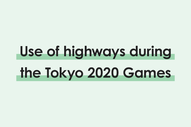Image: Use of highways during the Tokyo 2020 Games