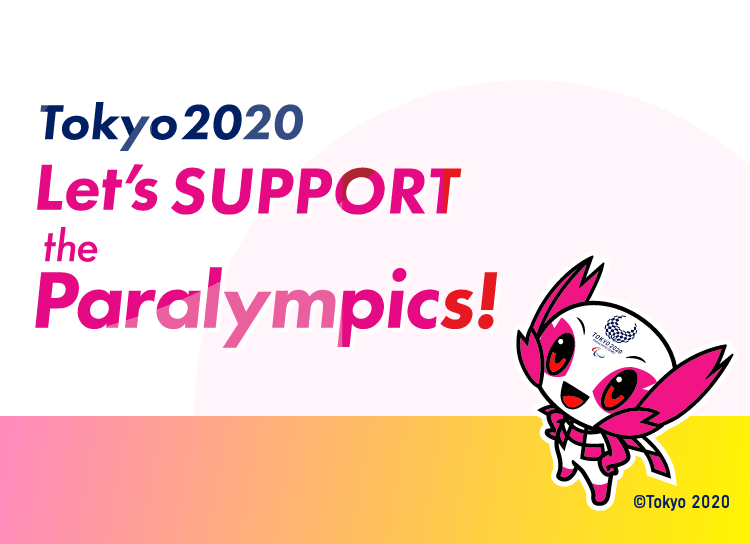 Let's SUPPORT the Paralympics!