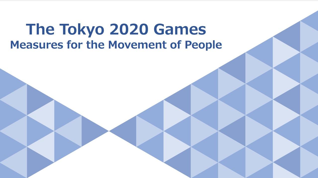 The Tokyo 2020 Games
Measures for the Movement of People