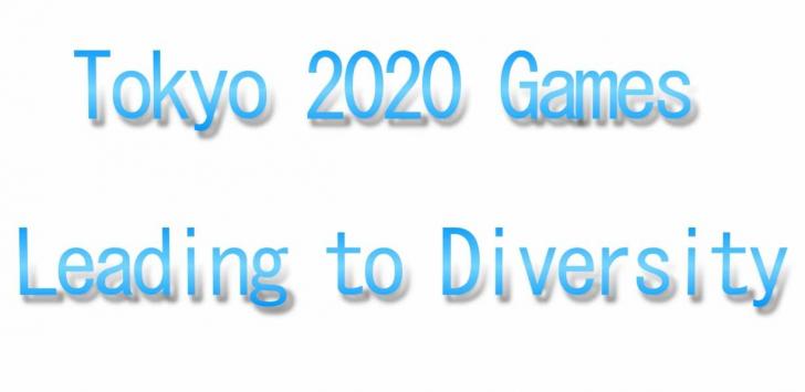 Tokyo 2020 Games Leading to Diversity
