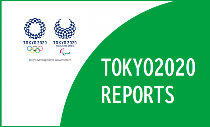 TOKYO2020 REPORTS